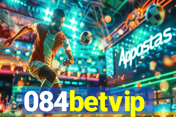 084betvip