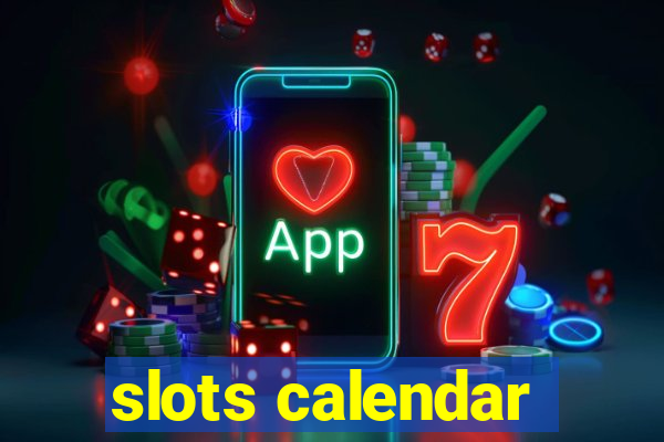 slots calendar