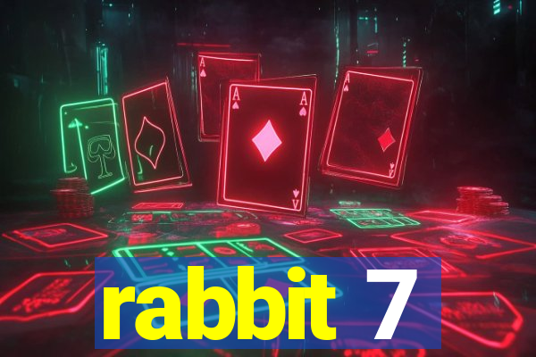 rabbit 7