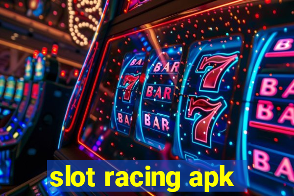 slot racing apk