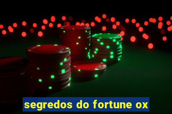 segredos do fortune ox