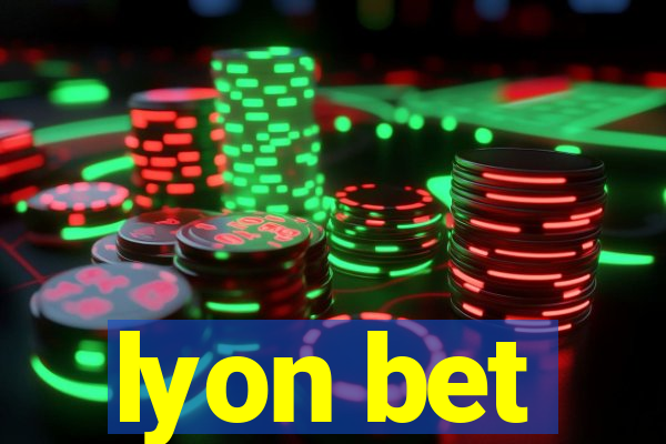 lyon bet