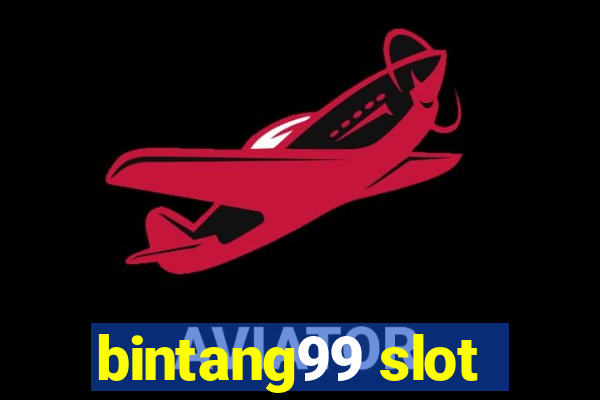 bintang99 slot