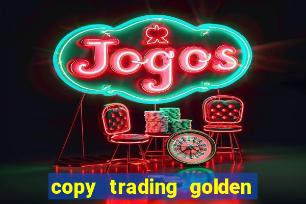 copy trading golden lucky box