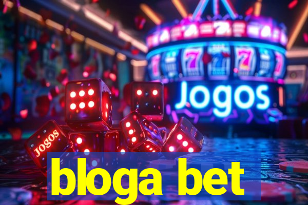 bloga bet