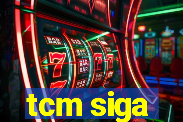 tcm siga