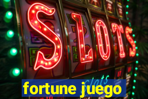 fortune juego