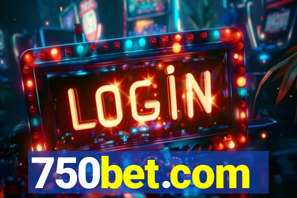 750bet.com