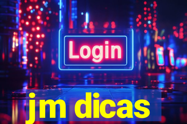 jm dicas