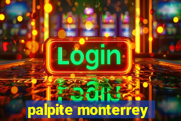 palpite monterrey