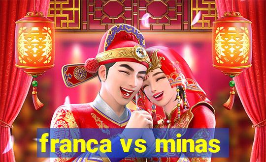 franca vs minas