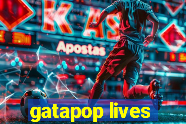 gatapop lives