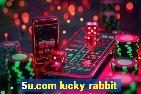 5u.com lucky rabbit