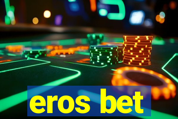 eros bet