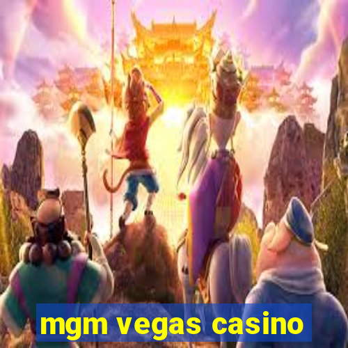 mgm vegas casino