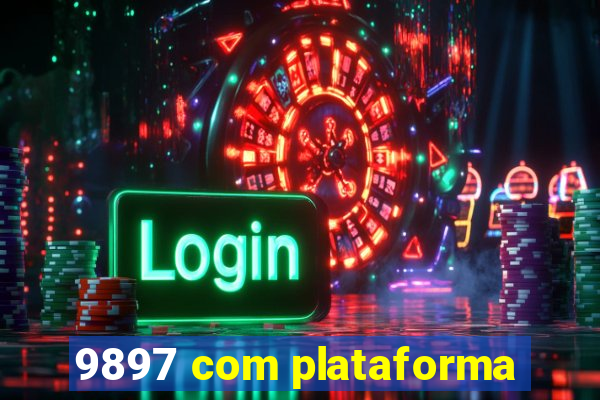 9897 com plataforma