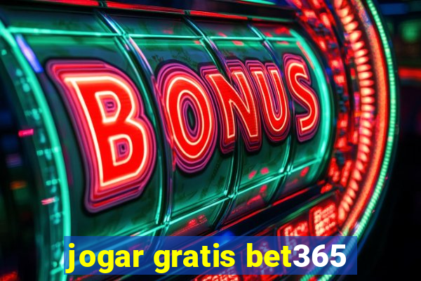 jogar gratis bet365