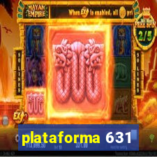 plataforma 631