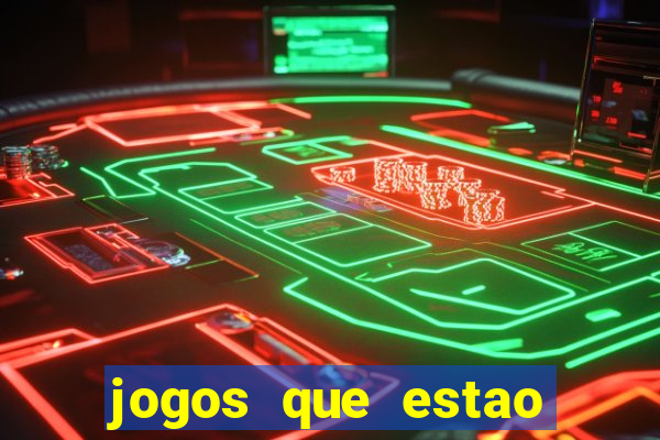 jogos que estao pagando hoje