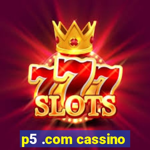 p5 .com cassino