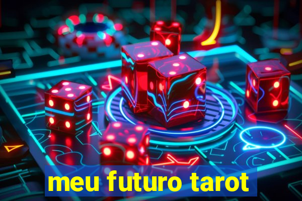 meu futuro tarot