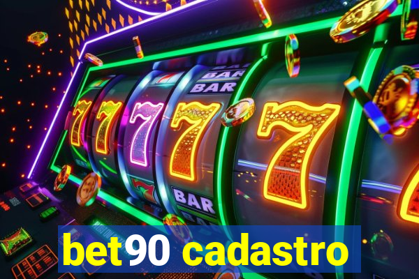 bet90 cadastro