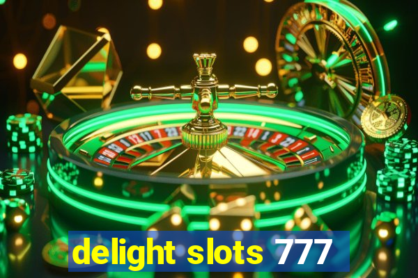 delight slots 777