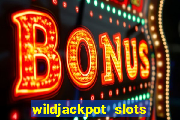 wildjackpot  slots