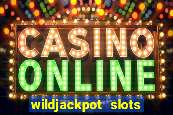 wildjackpot  slots