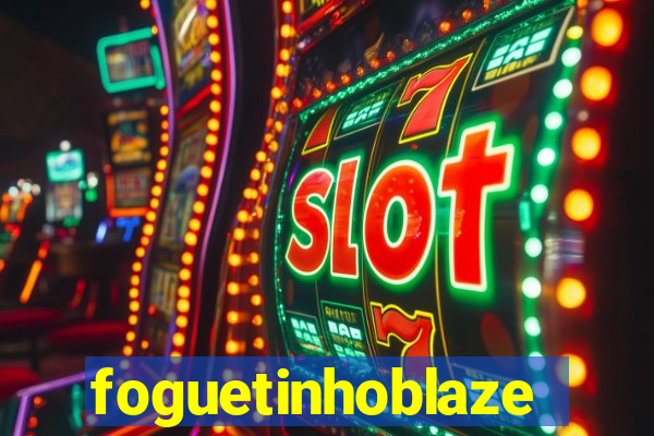 foguetinhoblaze