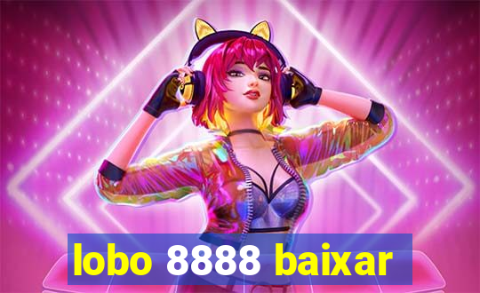 lobo 8888 baixar