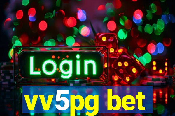 vv5pg bet