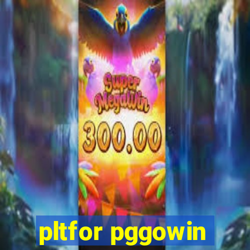 pltfor pggowin