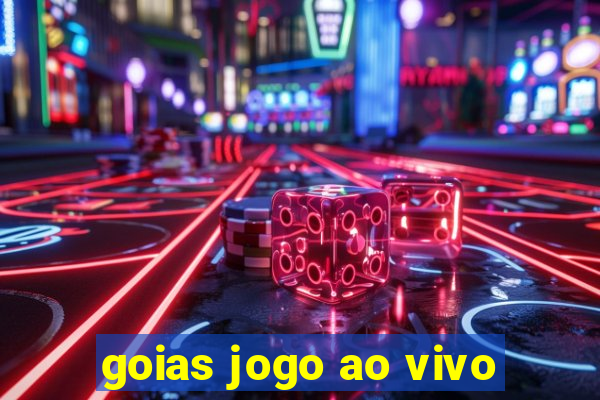 goias jogo ao vivo