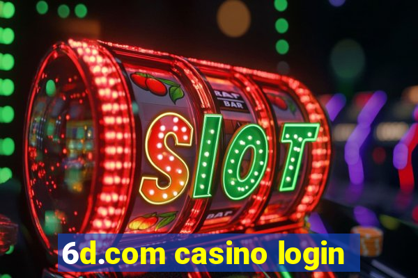 6d.com casino login