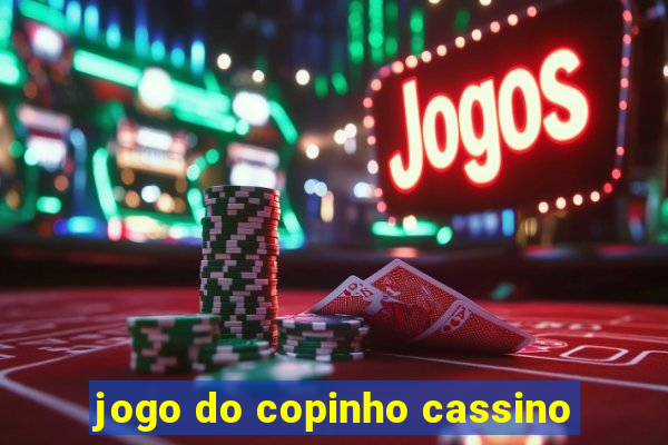 jogo do copinho cassino