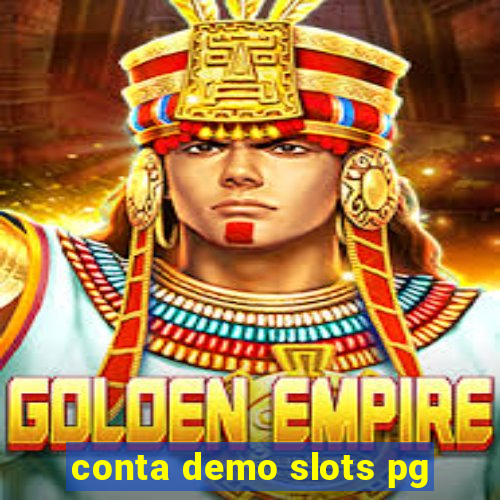 conta demo slots pg