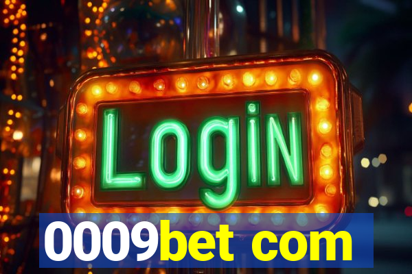 0009bet com