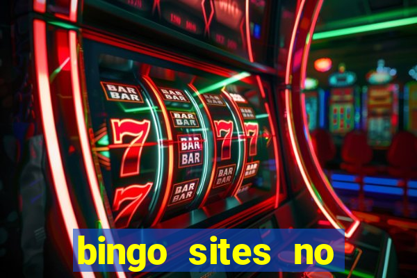 bingo sites no deposit not on gamstop