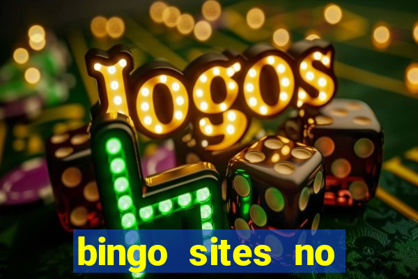 bingo sites no deposit not on gamstop