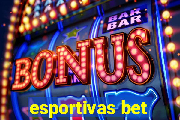 esportivas bet