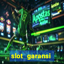 slot garansi kekalahan 100 saldo kembali