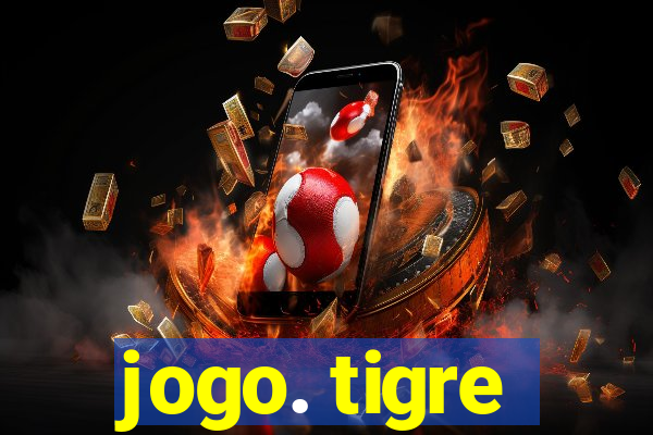 jogo. tigre