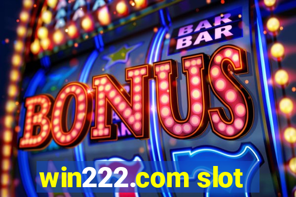 win222.com slot