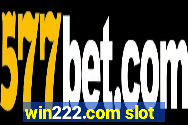 win222.com slot