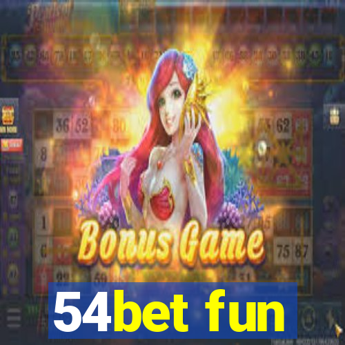 54bet fun