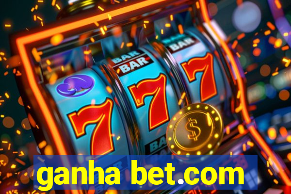 ganha bet.com