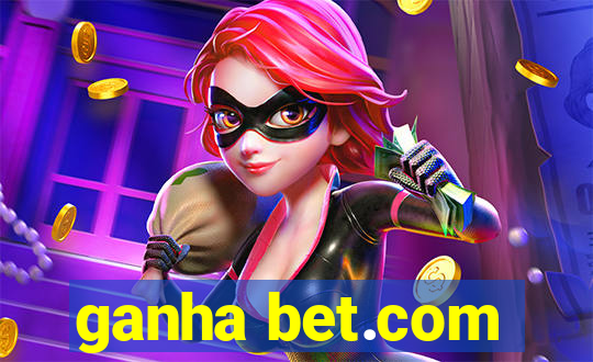 ganha bet.com