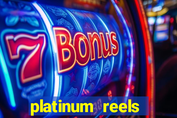 platinum reels online casino