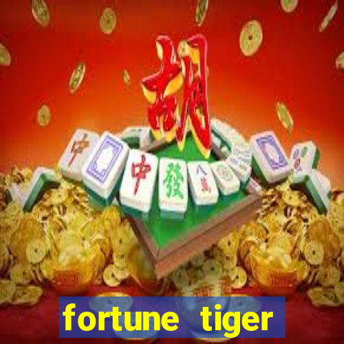 fortune tiger ganhos altos